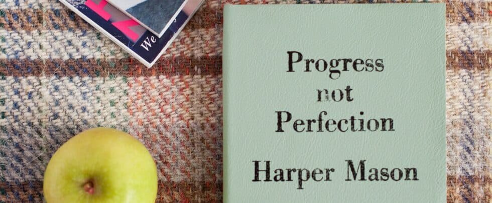 Progress not perfection